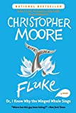 Fluke: Or, I Know Why the Winged Whale Sings (Today Show Book Club #25)