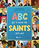 ABC- Get to Know the Saints with Me