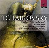 Tchaikovsky: Symphony No. 6- Pathetique/Marche Slav /6 Piano Pieces, Op. 21/The Sleeping Beauty/The Seasons, Op. 37b