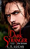 Dark Stranger The Dream (The Children Of The Gods Paranormal Romance)