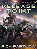 Release Point (Drop Trooper Book 8)