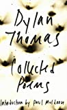 The Collected Poems of Dylan Thomas: The Original Edition