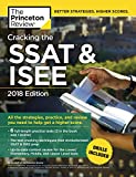Cracking the SSAT & ISEE, 2018 Edition: All the Strategies, Practice, and Review You Need to Help Get a Higher Score (Private Test Preparation)