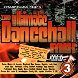 The Ultimate Dancehall Mix Vol. 3