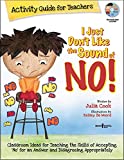 I Just Don't Like the Sound of No!: Activity Guide for Teachers: Classroom Ideas for Teaching the Skills of Accepting 'No' for an Answer and Disagreeing App