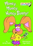 Money, Money, Honey Bunny! (Bright & Early Books(R))
