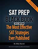 SAT Prep Black Book - 2015 Edition: The Most Effective SAT Strategies Ever Published