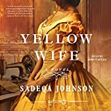 The Yellow Wife: A Novel