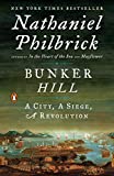 Bunker Hill: A City, A Siege, A Revolution (The American Revolution Series Book 1)