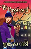 Repossessed: Funny Cozy Mystery (Witch Woods Funeral Home Book 6)