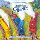 Three Little Engines (The Little Engine That Could)