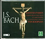 Bach - Johannes-Passion / Schlick · Wessel · de Mey · Türk · Mertens · Kooy · ABO · Koopman