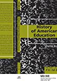 History of American Education Primer (Peter Lang Primer)