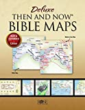Deluxe Then & Now Bible Maps - Paperback