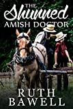 The Shunned Amish Doctor (Amish Romance)