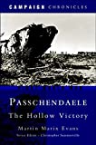 Passchendaele: The Hollow Victory (Campaign Chronicles)