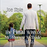 The Final Wish of Mr. Murray McBride