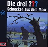 Die drei Fragezeichen - Folge 126: Schrecken aus dem Moor