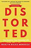 Distorted: You Deserve Your Intended Life
