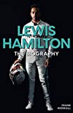 Lewis Hamilton: Five-Time World Champion: The Biography