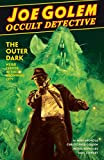 Joe Golem: Occult Detective Volume 2--The Outer Dark (Joe Golem Occult Detective)
