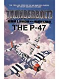 Thunderbolt, The P-47