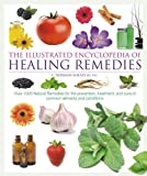 Illustrated Encyclopedia of Healing Remedies