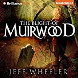 The Blight of Muirwood: Legends of Muirwood, Book 2