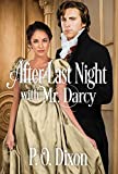 After Last Night with Mr. Darcy (Pride and Prejudice Variations Satisfying Short Story Escapes)