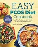 The Easy PCOS Diet Cookbook: Fuss-Free Recipes for Busy People on the Insulin Resistance Diet