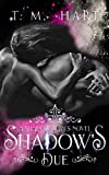 Shadow's Due: Shadow Series, Book 3