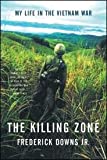 The Killing Zone: My Life in the Vietnam War