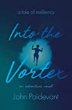 Into the Vortex: A Tale of Resiliency