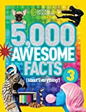 5,000 Awesome Facts (About Everything!) 3 (National Geographic Kids)