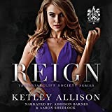 Reign: Briarcliff Secret Society Series, Book 4