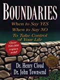 Boundaries: When to Say Yes, When to Say No, to Take Control of Your Life (Christian Softcover Originals)