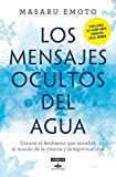 Los mensajes ocultos del agua / The Hidden Messages In Water (Spanish Edition)