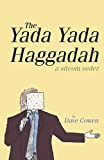 THE YADA YADA HAGGADAH: A Sitcom Seder