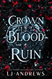Crown of Blood and Ruin: A romantic fairy tale fantasy (The Broken Kingdoms Book 3)