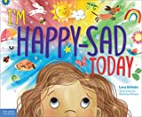 Im Happy-Sad Today: Making Sense of Mixed-Together Feelings