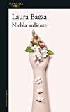 Niebla ardiente (Spanish Edition)