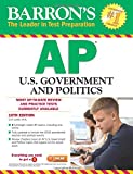 Barron's AP U.S. Government and Politics, 10th Edition