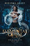 Elemental Claim (War of the Myth Book 1)