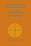 Psychological Commentaries on the Teaching of Gurdjieff and Ouspensky : Vol. 1