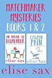 Matchmaker Mysteries Books 1 & 2: An Affair to Dismember & Citizen Pain