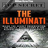 The Illuminati: Inside the Secret Organization