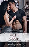 Until We Crash: a From The Wreckage novel: (A Standalone Small Town Romance)