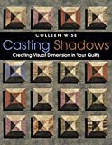 Casting Shadows: Creating Visual Dimension in Your Quilts