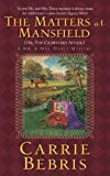 The Matters at Mansfield: Or, The Crawford Affair (Mr. and Mrs. Darcy Mysteries Book 4)