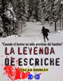 La leyenda de Escriche (Spanish Edition)